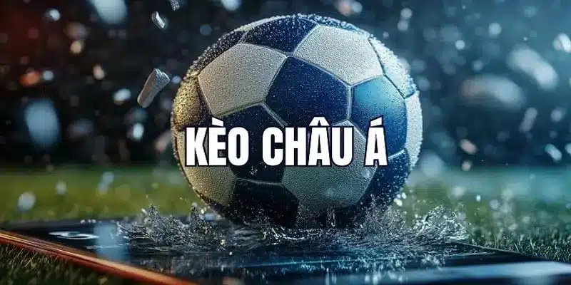 Kèo Châu Á là một loại kèo khá phổ biến trong cá cược bóng đá hiện nay